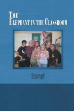 The Elephant in the Classroom af Stumpf