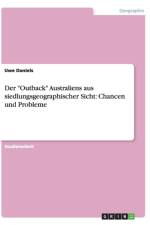 Der Outback Australiens aus siedlungsgeographischer Sicht af Uwe Daniels
