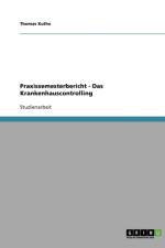 Praxissemesterbericht - Das Krankenhauscontrolling af Thomas Kuthe