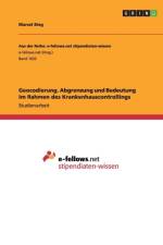 Geocodierung. Abgrenzung und Bedeutung im Rahmen des Krankenhauscontrollings af Marcel Bieg