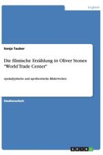 Die filmische Erzahlung in Oliver Stones World Trade Center af Sonja Tauber