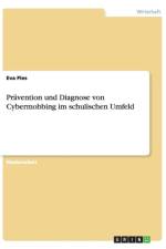 Pravention und Diagnose von Cybermobbing im schulischen Umfeld af Eva Pies