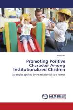 Promoting Positive Character Among Institutionalized Children af Paul Arun