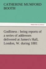 Godliness af Catherine Mumford Booth