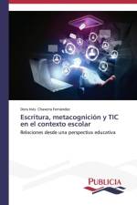 Escritura, metacognicion y TIC en el contexto escolar af Chaverra Fernandez Dora Ines