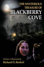 The Mysterious Treasure of Blackberry Cove af Richard D. Burkett