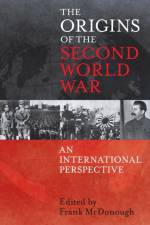 The Origins of the Second World War: An International Perspective