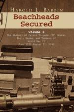 Beachheads Secured Volume I af Harold L Barbin