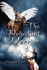 The Reluctant Warrior af Dominick Forte