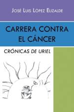 Carrera contra el cancer af Jose Luis Lopez Elizalde