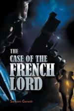 The Case of the French Lord af Sanjeev Ganesh