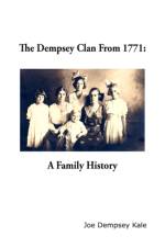 The Dempsey Clan From 1771 af Joe Dempsey Kale