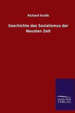 Geschichte des Sozialismus der Neusten Zeit af Richard Kralik