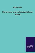 Die bronze- und hallstattzeitlichen Fibeln af Robert Beltz