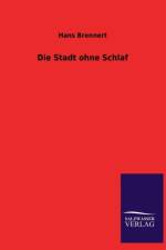 Die Stadt Ohne Schlaf af Hans Brennert