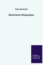 Berlinische Rhapsodien af Hans Brennert