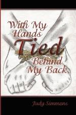 With My Hands Tied Behind My Back af Judy Simmons