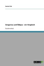 Gregorius und OEdipus - ein Vergleich af Sascha Fiek