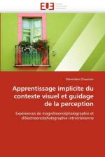 Apprentissage Implicite Du Contexte Visuel Et Guidage de la Perception af Chaumon-M