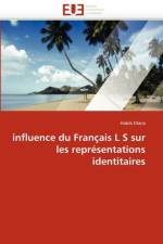 Influence Du Fran ais L S Sur Les Repr sentations Identitaires af Maria-H