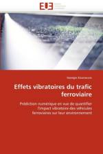 Effets Vibratoires Du Trafic Ferroviaire af Kouroussis-G