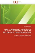 Une Approche Juridique Du Deficit Democratique af Rasquin-C