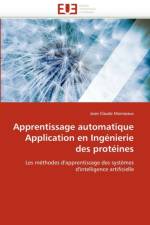 Apprentissage Automatique Application En Ing nierie Des Prot ines af Monneaux-J