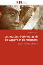 Les Mus es d''ethnographie de Gen ve Et de Neuch tel af Carmignani-S