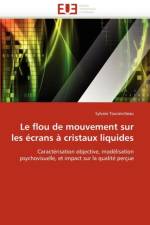 Le Flou de Mouvement Sur Les  crans   Cristaux Liquides af Tourancheau-S