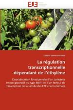 La R gulation Transcriptionnelle D pendant de L  thyl ne af Jaimes-Miranda-F