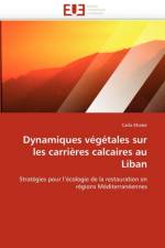 Dynamiques vegetales sur les carrieres calcaires au liban af Khater-C