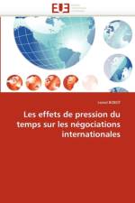 Les Effets de Pression Du Temps Sur Les N gociations Internationales af Bobot-L