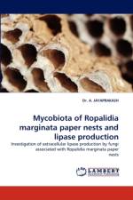 Mycobiota of Ropalidia Marginata Paper Nests and Lipase Production af Dr A Jayaprakash