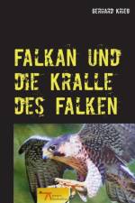 Falkan und die Kralle des Falken af Gerhard Krieg