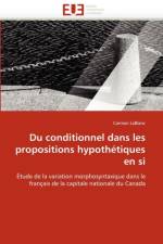 Du Conditionnel Dans Les Propositions Hypoth tiques En Si af LeBlanc-C