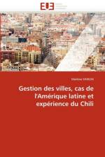 Gestion Des Villes, Cas de l''am rique Latine Et Exp rience Du Chili af Simeon-M