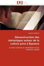 D construction Des St r otypes Autour de la Culture Juive   Byzance af Gardette-P