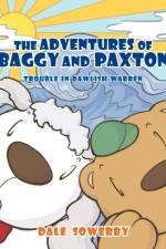 The Adventures of Baggy and Paxton af Dale Sowerby