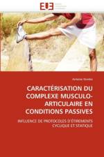 Caract risation Du Complexe Musculo-Articulaire En Conditions Passives af Nordez-A
