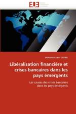 Lib ralisation Financi re Et Crises Bancaires Dans Les Pays  mergents af Chebbi-M