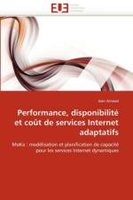 Performance, Disponibilit  Et Co t de Services Internet Adaptatifs af Arnaud-J