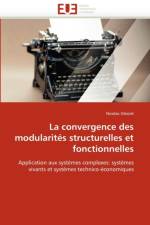 La Convergence Des Modularit s Structurelles Et Fonctionnelles af Omont-N