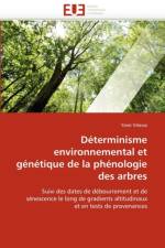 D terminisme Environnemental Et G n tique de la Ph nologie Des Arbres af Vitasse-Y