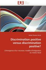 Discrimination Positive Versus Discrimination Positive? af Allal-