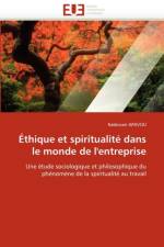 thique Et Spiritualit  Dans Le Monde de l'Entreprise af Apavou-N