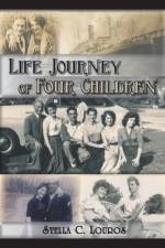 Life Journey of Four Children af Stella C. Louros