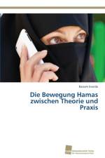 Die Bewegung Hamas zwischen Theorie und Praxis af Bassam Ewaida