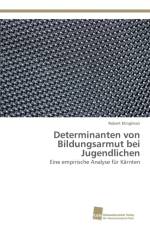 Determinanten von Bildungsarmut bei Jugendlichen af Robert Klinglmair