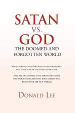Satan vs. God af Donald (Professor Vanderbilt University Medical Center Department of Orthopaedic Surgery and Rehabilitation Nashville Tennessee) Lee