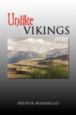 Unlike the Vikings af Arthur Marinello
